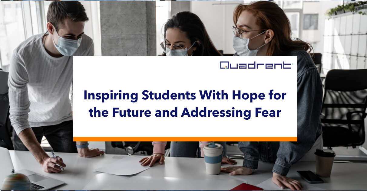 Inspiring Students With Hope for the Future and Addressing Fear