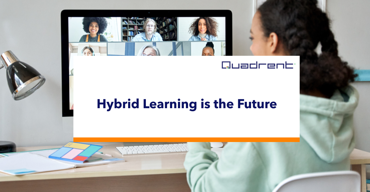 Hybrid Learning is the Future