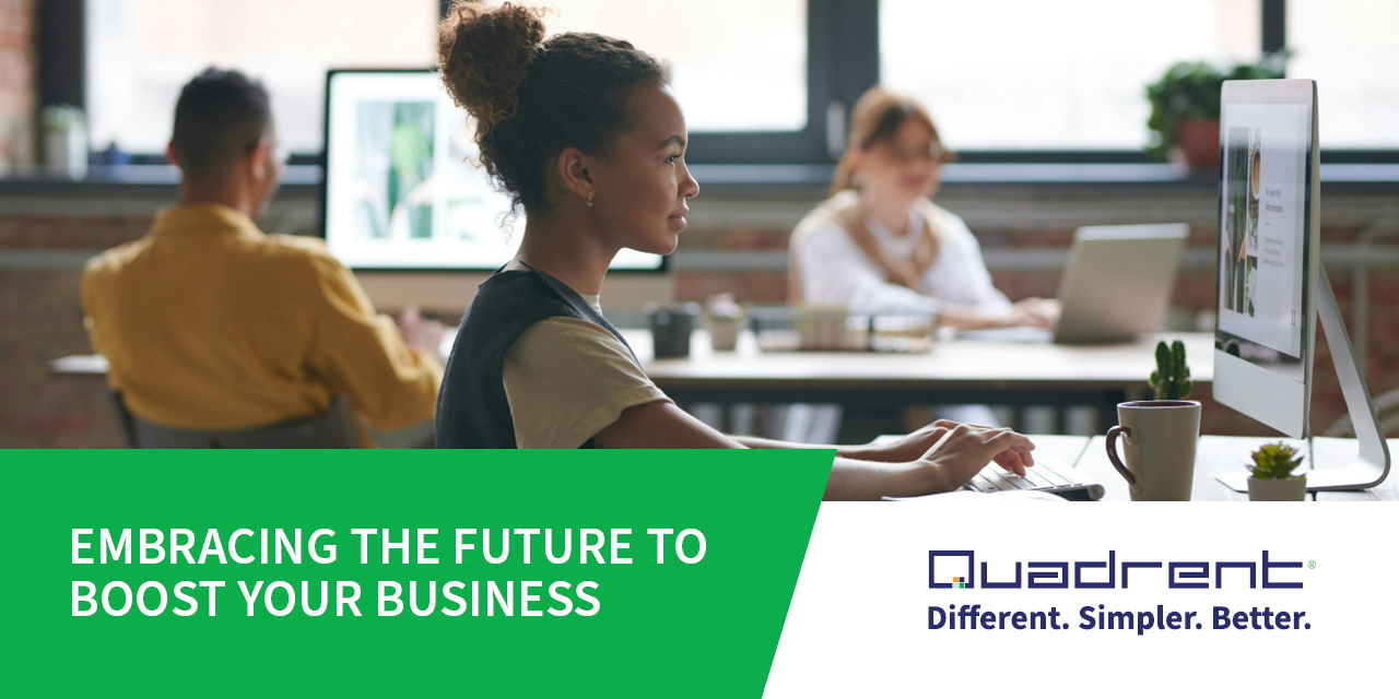 Embracing the Future To Boost Your Business