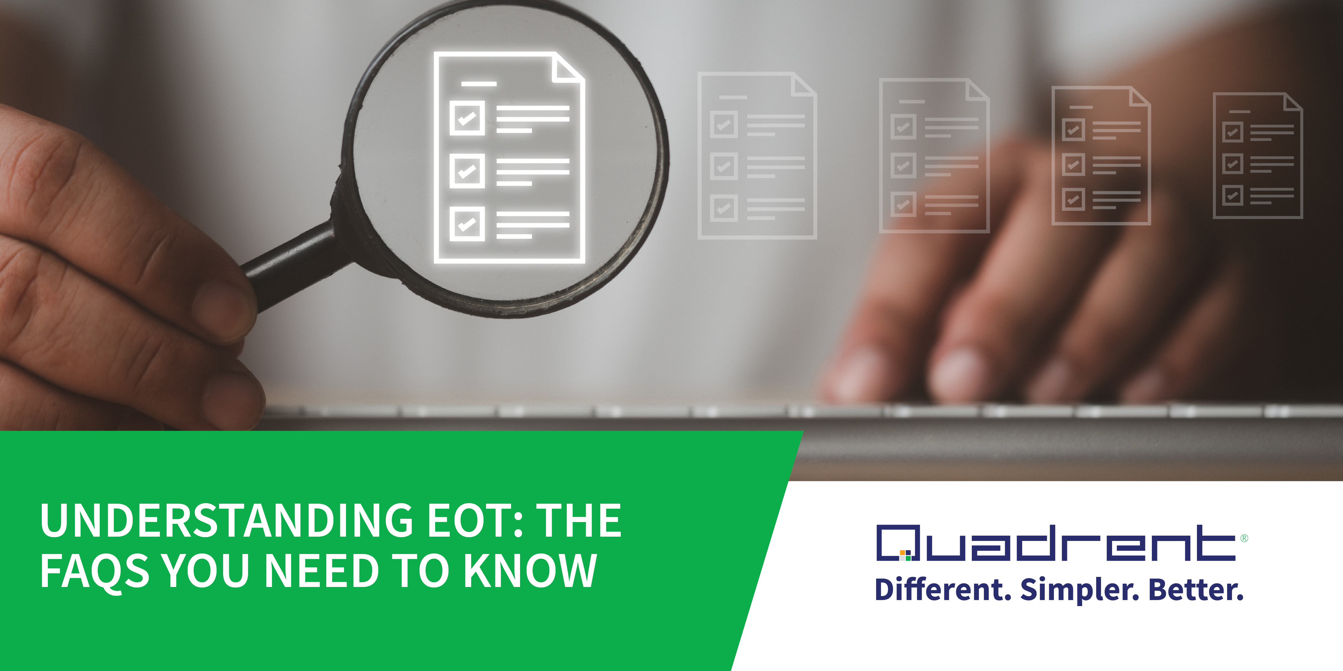 Understanding EOT: The FAQs you need to know